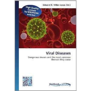  Viral Diseases Dangerous viruses and the most common 