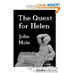 The Quest for Helen John Mole  Kindle Store