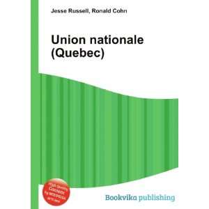  Union nationale (Quebec) Ronald Cohn Jesse Russell Books