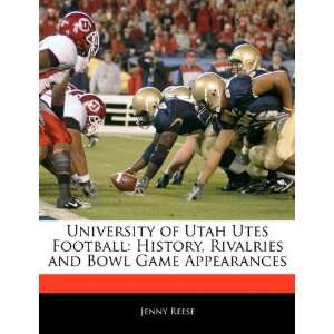  University of Utah Utes Football History, Rivalries and 