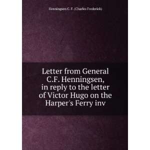 Letter from General C.F. Henningsen, in reply to the letter of Victor 