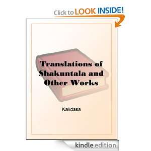 Translations of Shakuntala and Other Works Kalidasa  