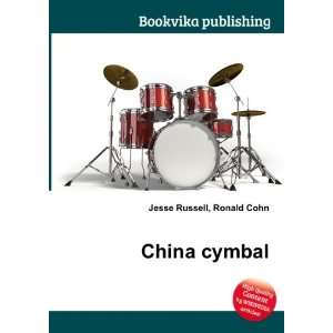  China cymbal Ronald Cohn Jesse Russell Books
