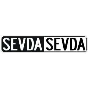   NEGATIVE SEVDA  STREET SIGN