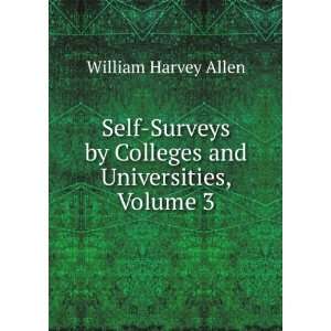   by Colleges and Universities, Volume 3 William Harvey Allen Books