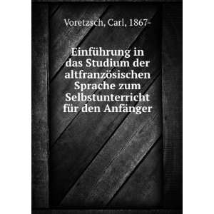   Selbstunterricht fÃ¼r den AnfÃ¤nger Carl, 1867  Voretzsch Books