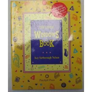  The Little Windows Book by Kay Yarborough Nelson 
