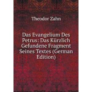   Gefundene Fragment Seines Textes (German Edition) Theodor Zahn Books