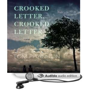 Crooked Letter, Crooked Letter A Novel [Unabridged] [Audible Audio 