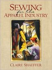 Sewing for the Apparel Industry, (0321062841), Claire Shaeffer 