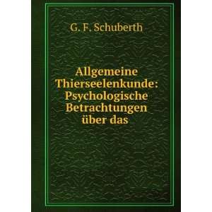    Psychologische Betrachtungen Ã¼ber das . G. F. Schuberth Books