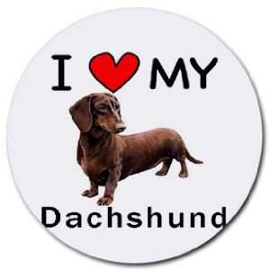  I Love My Dachshund Round Mouse Pad