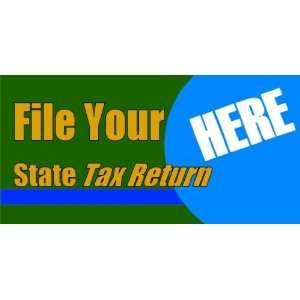   Vinyl Banner   File Your Sate Tax Return Here Green 