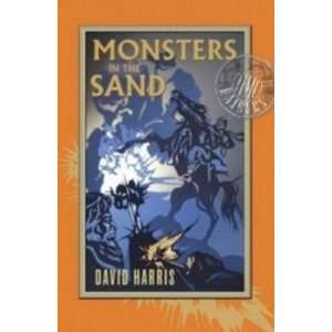  Monsters in the Sand David Harris Books