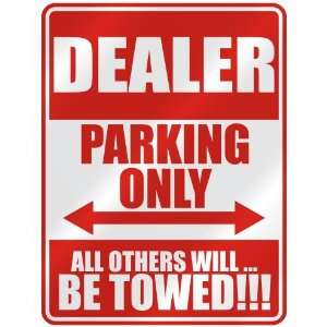   DEALER PARKING ONLY  PARKING SIGN OCCUPATIONS