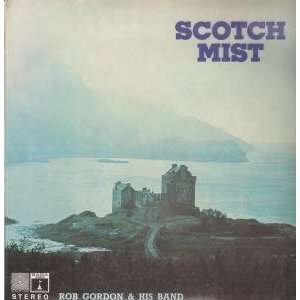    SCOTCH MIST LP (VINYL) UK SAGA 1969 ROB GORDON AND HIS BAND Music