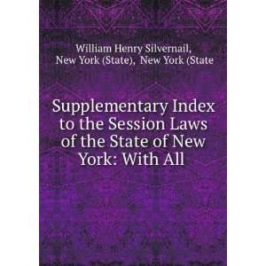  to the Session Laws of the State of New York With All . New York 