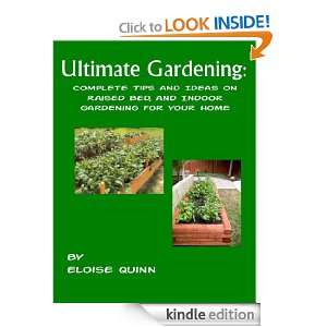 Gardening Complete Tips and Ideas on Raised Bed, and Indoor Gardening 