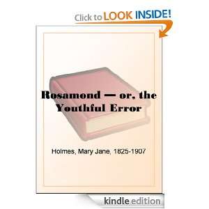 Rosamond   or, the Youthful Error Mary Jane Holmes  
