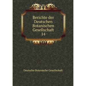   Botanischen Gesellschaft. 14 Deutsche Botanische Gesellschaft Books