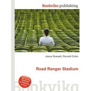  Road Ranger Stadium Ronald Cohn Jesse Russell Books