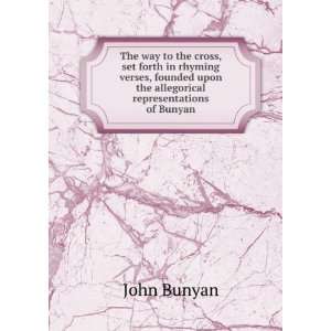   upon the allegorical representations of Bunyan John Bunyan Books
