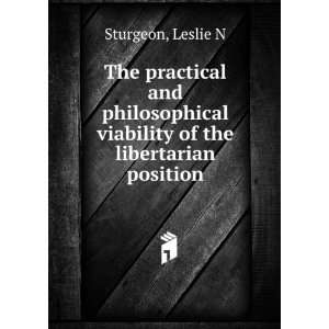   viability of the libertarian position Leslie N Sturgeon Books