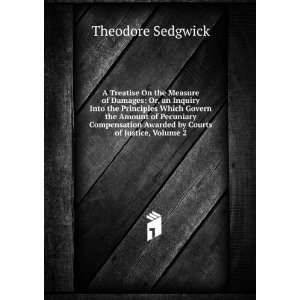   Awarded by Courts of Justice, Volume 2 Theodore Sedgwick Books