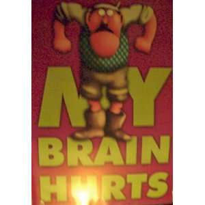  Monty Pythons My Brain Hurts 24 By 36 Poster