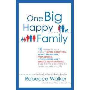   Mixed Marriage, Polyamory, Househusbandry [Paperback] Rebecca Walker