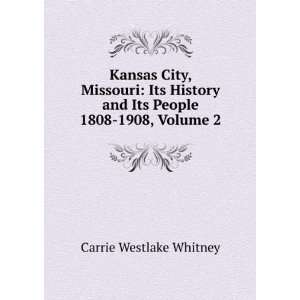   and Its People 1808 1908, Volume 2 Carrie Westlake Whitney Books