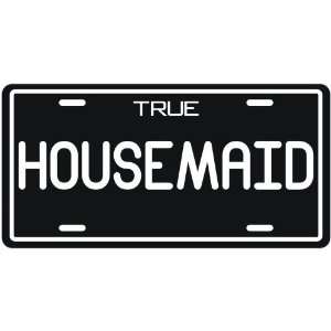  New  True Housemaid  License Plate Occupations