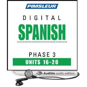  Spanish Phase 3, Unit 16 20 Learn to Speak and Understand Spanish 