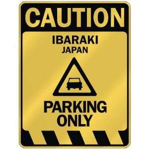   CAUTION IBARAKI PARKING ONLY  PARKING SIGN JAPAN
