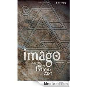 Imago, Book II, Tales from the East (Imago, 2) L.T. Suzuki  