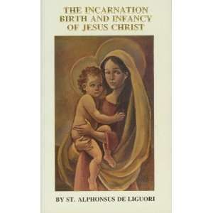 Incarnation Birth And Infancy Of Jesus Christ 