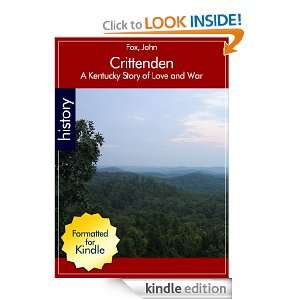 Crittenden A Kentucky Story of Love and War John Fox  