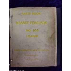    Massey Ferguson 500 Loader OEM Parts Manual Massey Ferguson Books