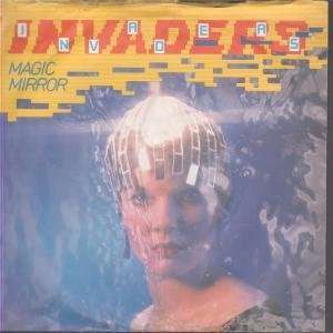    MAGIC MIRROR 7 INCH (7 VINYL 45) UK POLYDOR 1980 INVADERS Music