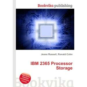 IBM 2365 Processor Storage Ronald Cohn Jesse Russell  