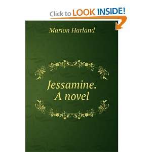 Jessamine. A novel Marion Harland Books