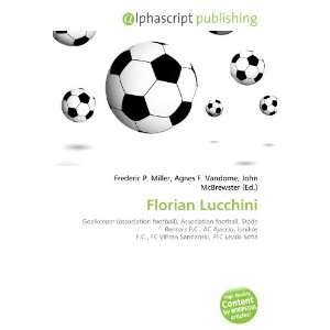  Florian Lucchini (9786134305778) Books