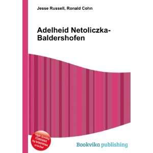  Adelheid Netoliczka Baldershofen Ronald Cohn Jesse 