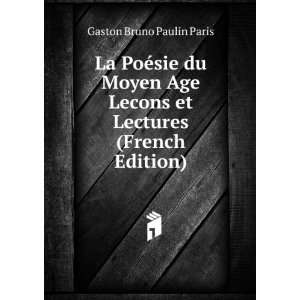  La PoÃ©sie du Moyen Age Lecons et Lectures (French 