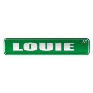   LOUIE ST  STREET SIGN