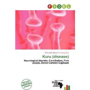 Kuru (disease) (9786200791269) Christabel Donatienne Ruby 