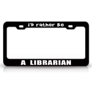  ID RATHER BE A LIBRARIAN Occupational Career, High 