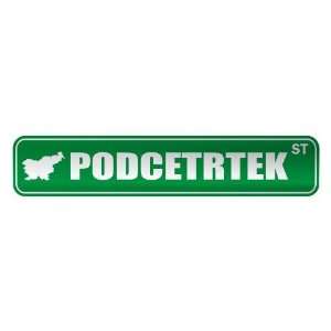     PODCETRTEK ST  STREET SIGN CITY SLOVENIA