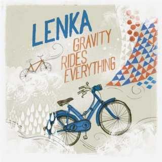  Gravity Rides Everything Lenka