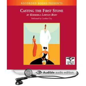  Casting the First Stone (Audible Audio Edition) Kimberla 